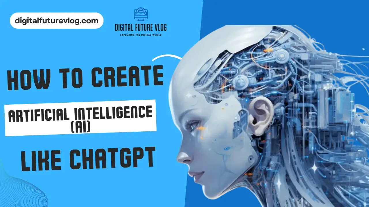 How to Create AI Like ChatGPT